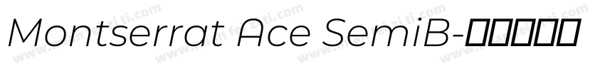Montserrat Ace SemiB字体转换